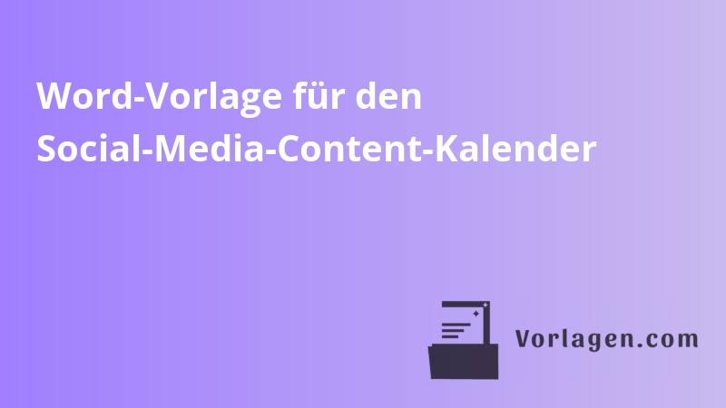Word-Vorlage für den Social-Media-Content-Kalender