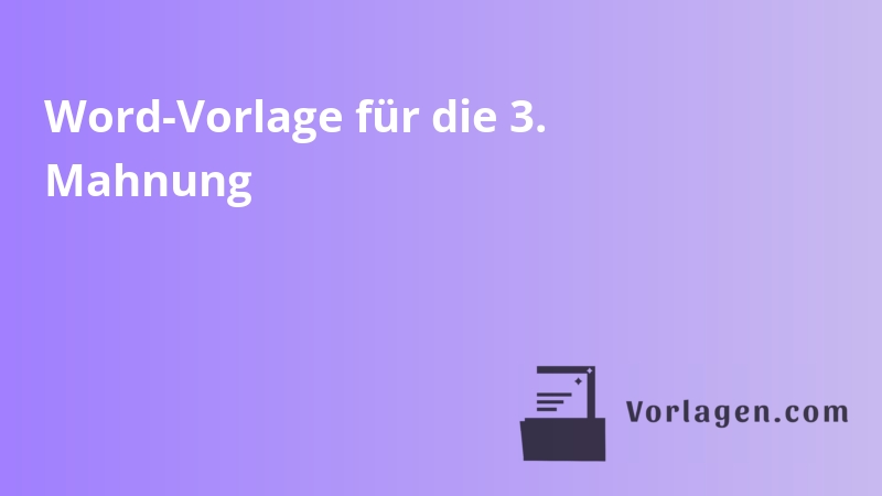 Word-Vorlage für die 3. Mahnung