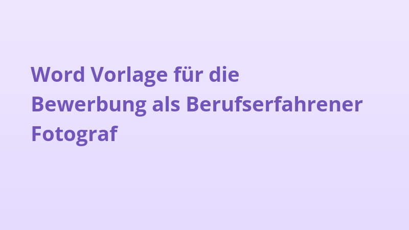 Word Vorlage für die Bewerbung als Berufserfahrener Fotograf