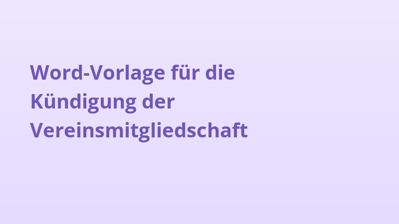 Word-Vorlage für die Kündigung der Vereinsmitgliedschaft