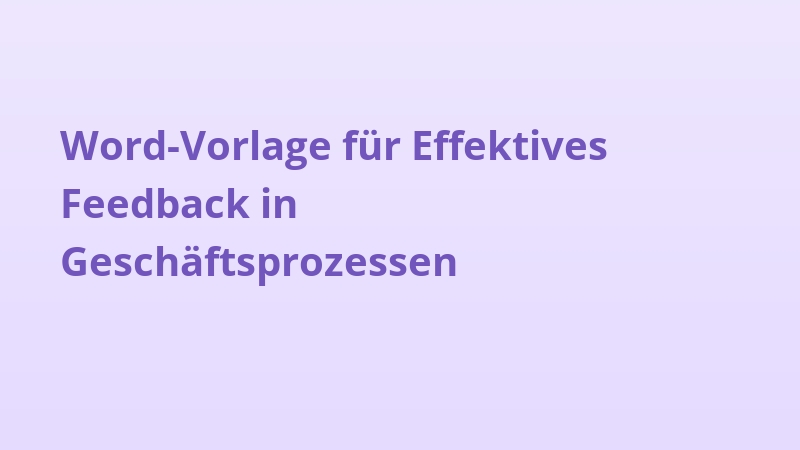 Word-Vorlage für Effektives Feedback in Geschäftsprozessen