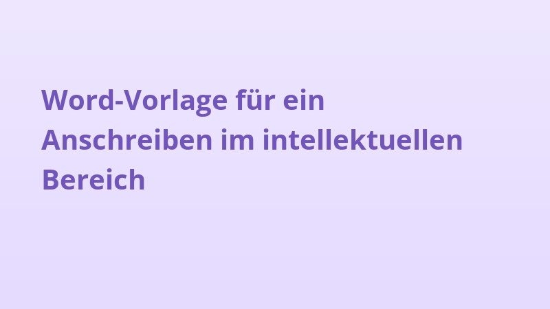 Word-Vorlage für ein Anschreiben im intellektuellen Bereich