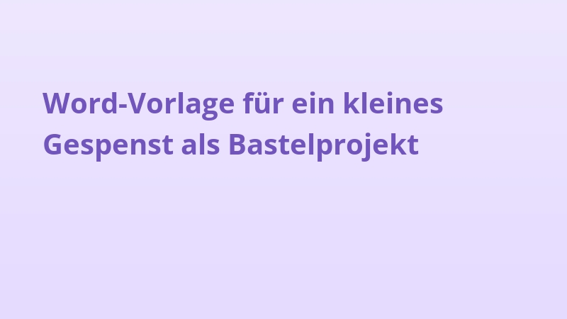 Word-Vorlage für ein kleines Gespenst als Bastelprojekt