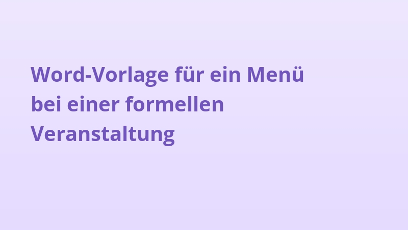 Word-Vorlage für ein Menü bei einer formellen Veranstaltung