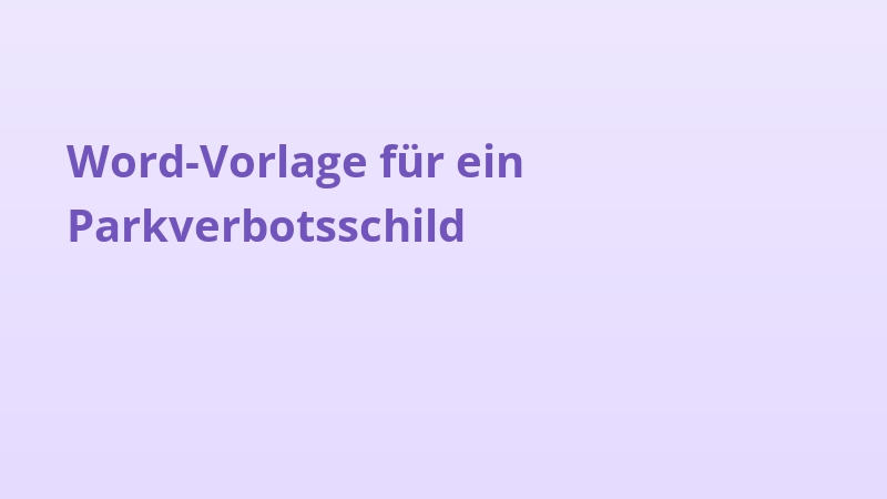 Word-Vorlage für ein Parkverbotsschild