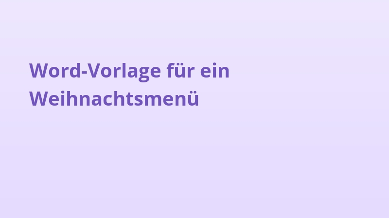 Word-Vorlage für ein Weihnachtsmenü
