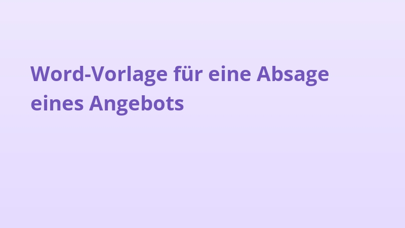 Word-Vorlage für eine Absage eines Angebots