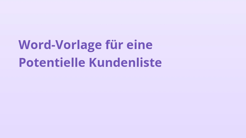 Word-Vorlage für eine Potentielle Kundenliste