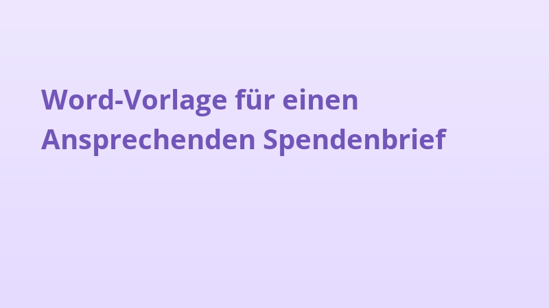 Word-Vorlage für einen Ansprechenden Spendenbrief