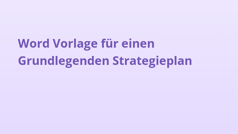 Word Vorlage für einen Grundlegenden Strategieplan