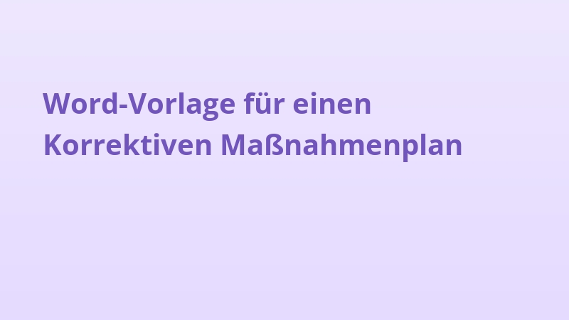 Word-Vorlage für einen Korrektiven Maßnahmenplan