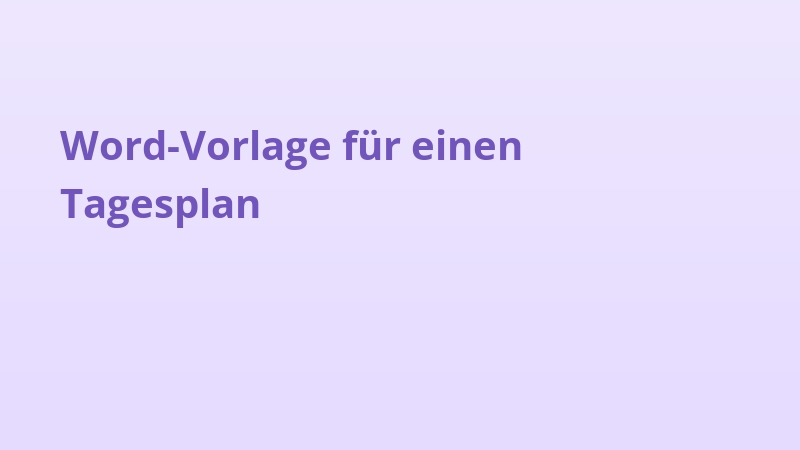 Word-Vorlage für einen Tagesplan