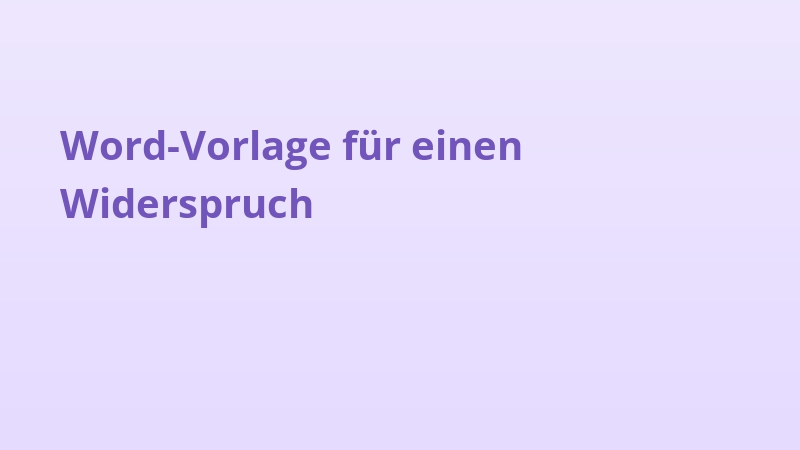 Word-Vorlage für einen Widerspruch