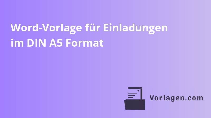 Word-Vorlage für Einladungen im DIN A5 Format