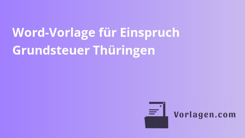 Word-Vorlage für Einspruch Grundsteuer Thüringen