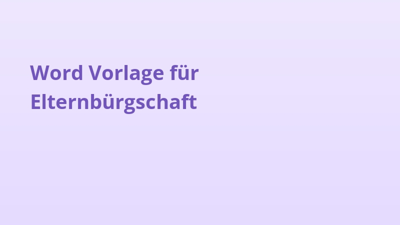 Word Vorlage für Elternbürgschaft