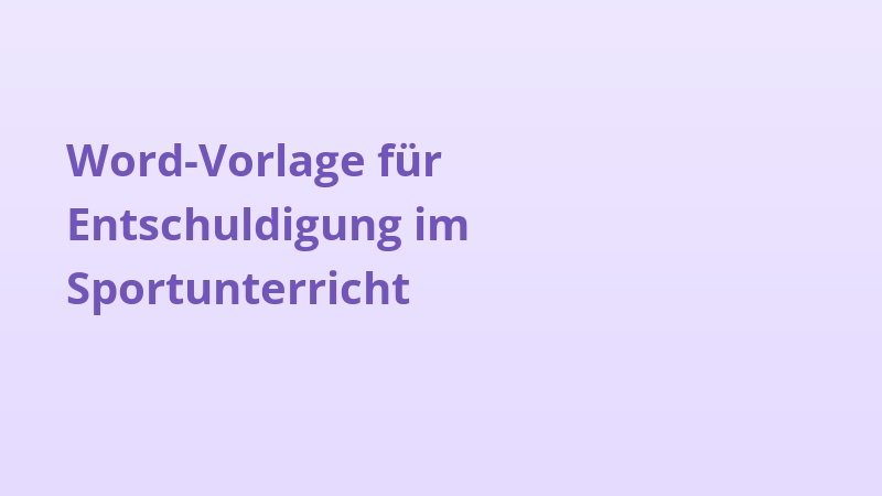 Word-Vorlage für Entschuldigung im Sportunterricht