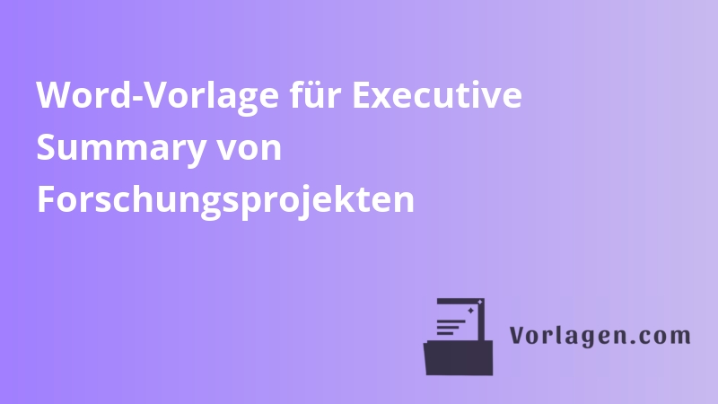Word-Vorlage für Executive Summary von Forschungsprojekten