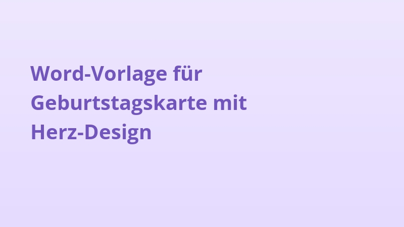 Word-Vorlage für Geburtstagskarte mit Herz-Design