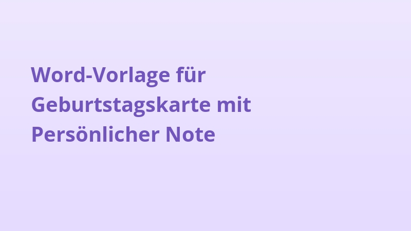 Word-Vorlage für Geburtstagskarte mit Persönlicher Note