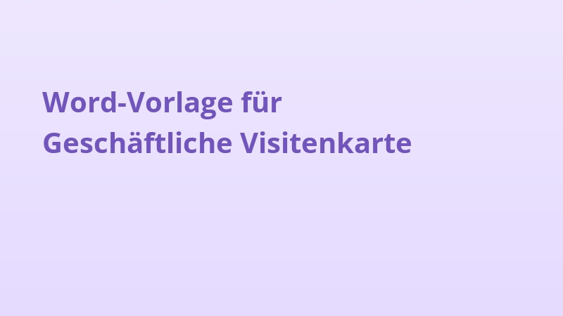 Word-Vorlage für Geschäftliche Visitenkarte