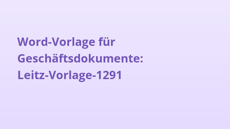 Word-Vorlage für Geschäftsdokumente: Leitz-Vorlage-1291