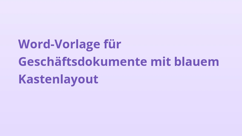 Word-Vorlage für Geschäftsdokumente mit blauem Kastenlayout
