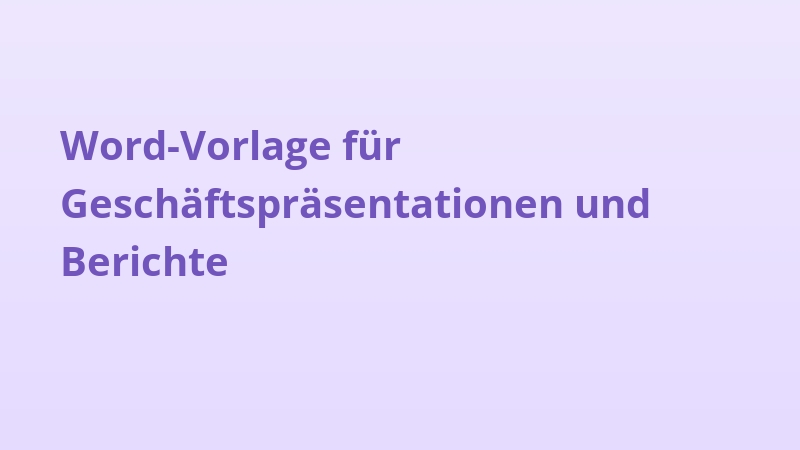 Word-Vorlage für Geschäftspräsentationen und Berichte