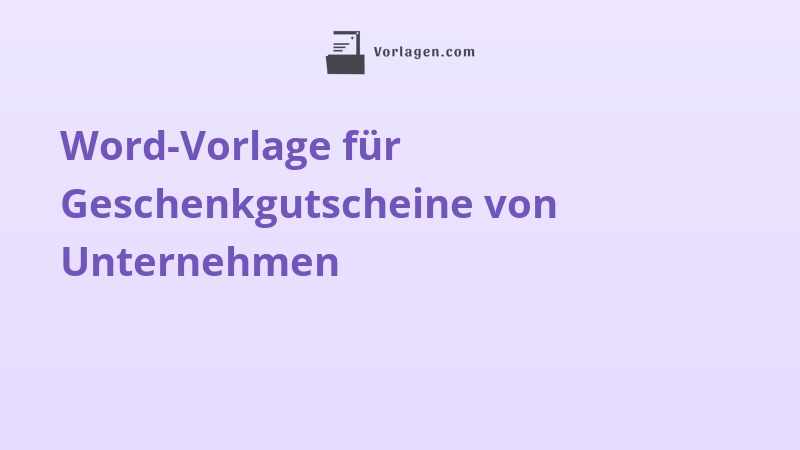 Word-Vorlage für Geschenkgutscheine von Unternehmen