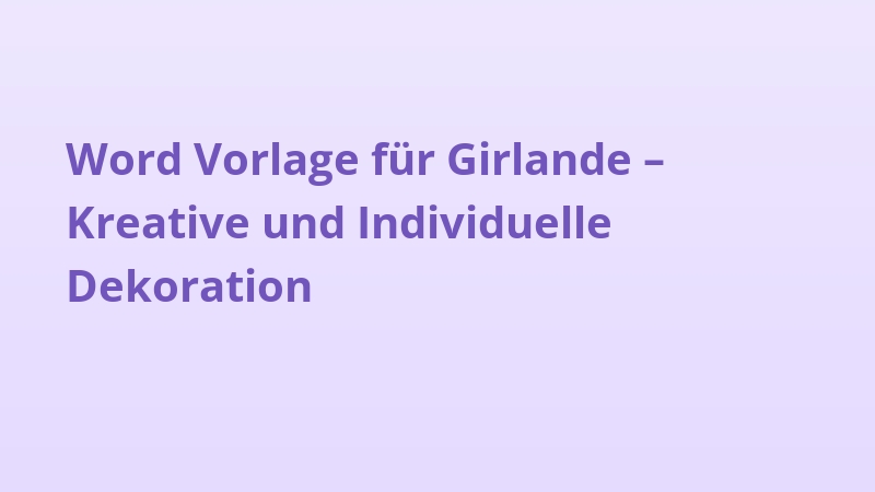 Word Vorlage für Girlande – Kreative und Individuelle Dekoration