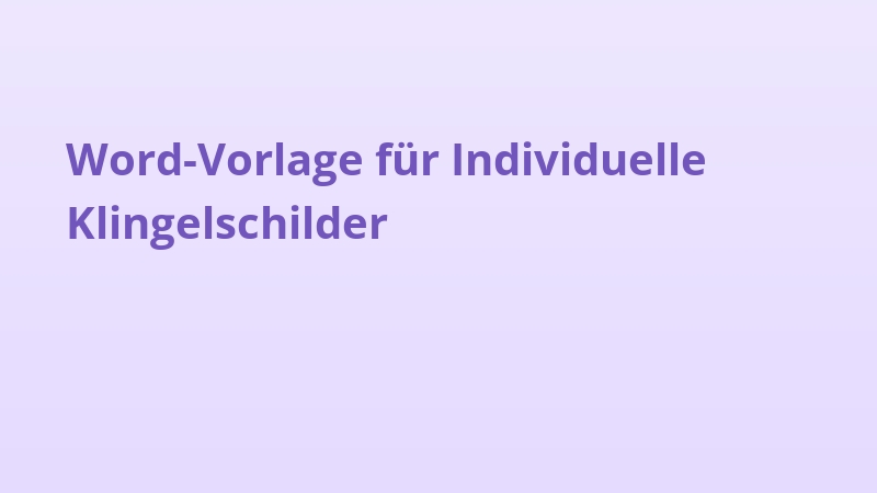 Word-Vorlage für Individuelle Klingelschilder