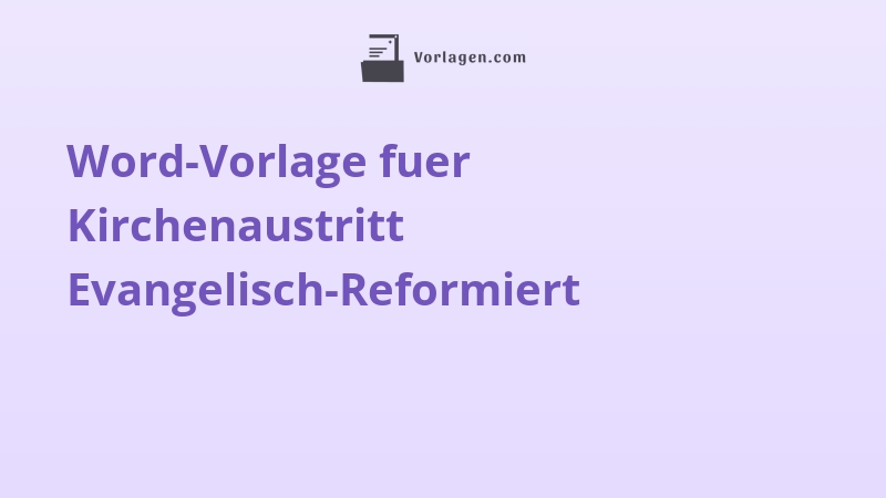 Word-Vorlage fuer Kirchenaustritt Evangelisch-Reformiert