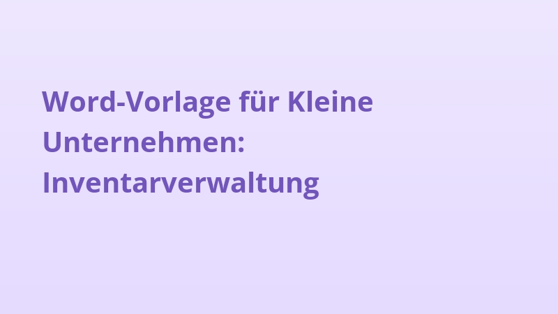 Word-Vorlage für Kleine Unternehmen: Inventarverwaltung