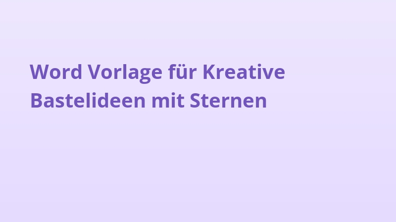 Word Vorlage für Kreative Bastelideen mit Sternen