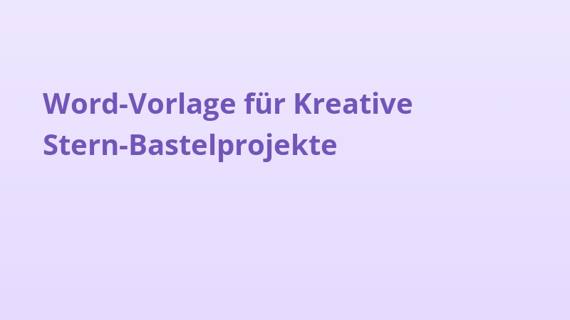 Word-Vorlage für kreative Stern-Bastelprojekte