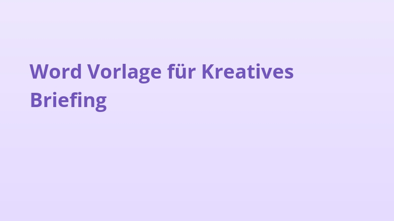 Word Vorlage für Kreatives Briefing