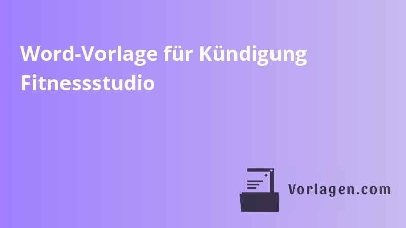 Word-Vorlage für Kündigung Fitnessstudio