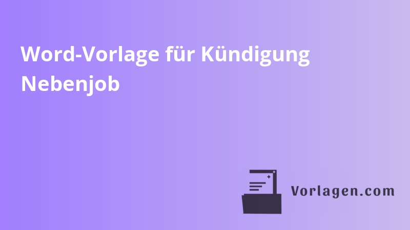 Word-Vorlage für Kündigung Nebenjob