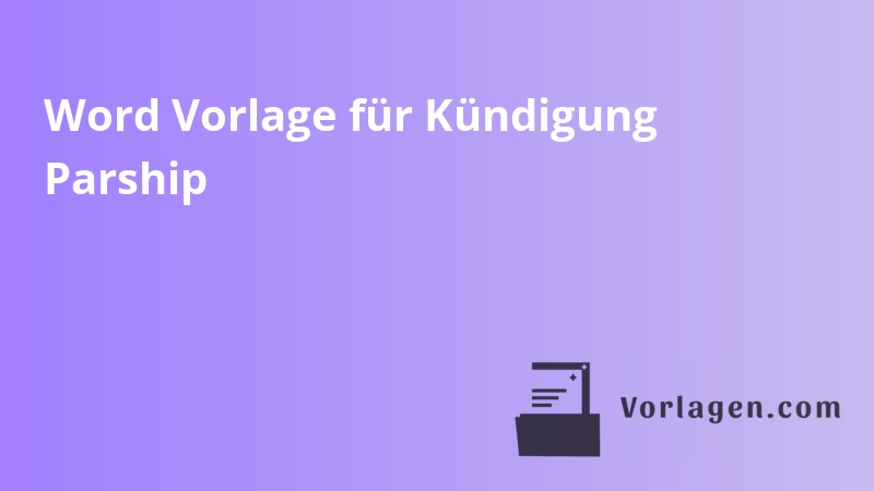 Word Vorlage für Kündigung Parship