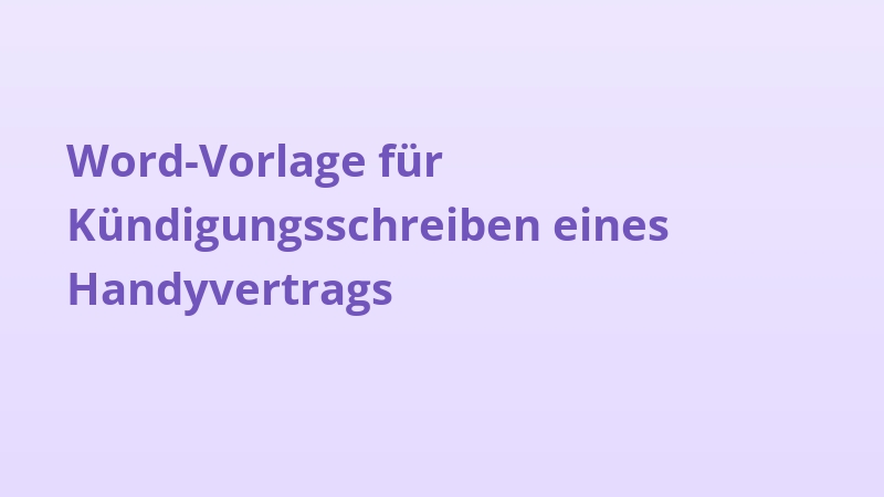 Word-Vorlage für Kündigungsschreiben eines Handyvertrags