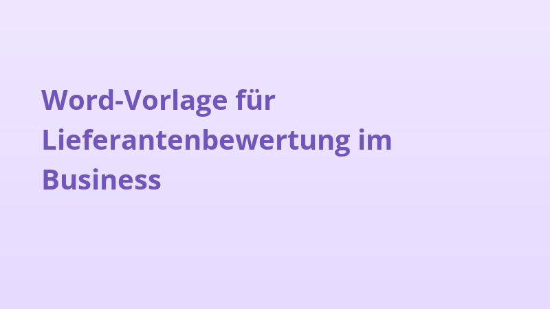 Word-Vorlage für Lieferantenbewertung im Business