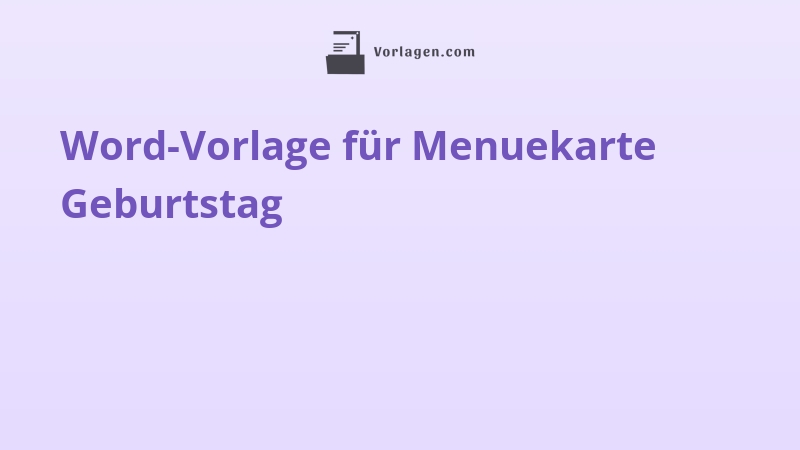 Word-Vorlage für Menuekarte Geburtstag