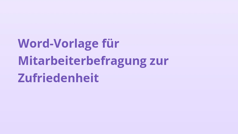Word-Vorlage für Mitarbeiterbefragung zur Zufriedenheit