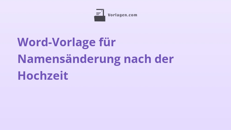 Word-Vorlage für Namensänderung nach der Hochzeit