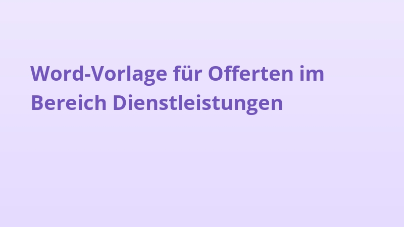 Word-Vorlage für Offerten im Bereich Dienstleistungen