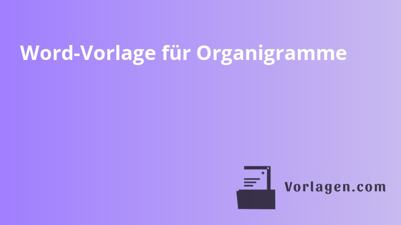 Word-Vorlage für Organigramme