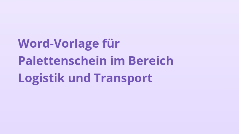 Word-Vorlage für Palettenschein im Bereich Logistik und Transport
