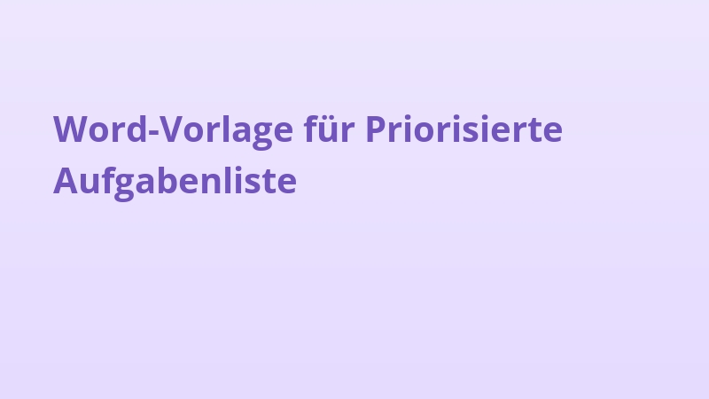 Word-Vorlage für Priorisierte Aufgabenliste