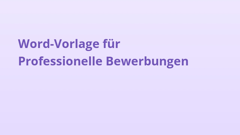 Word-Vorlage für Professionelle Bewerbungen