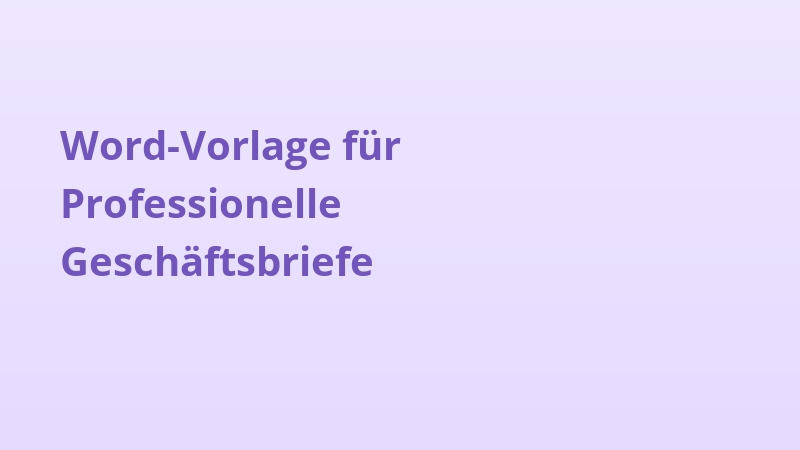 Word-Vorlage für Professionelle Geschäftsbriefe